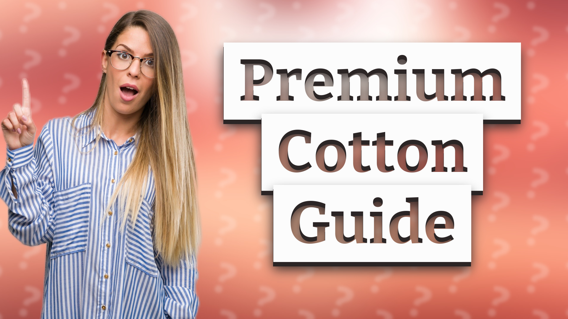 Premium Cotton Guide