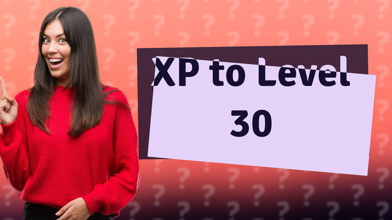 XP to Level 30