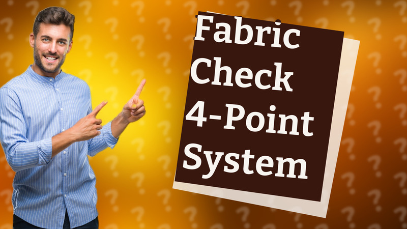 Fabric Check 4-Point System