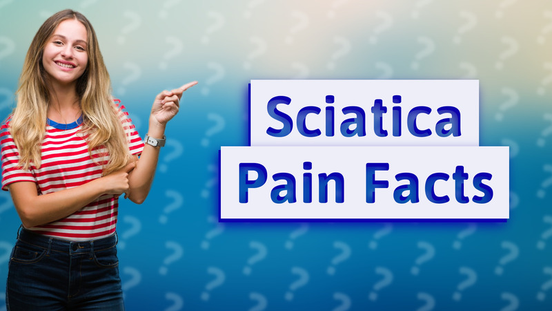 Sciatica Pain Facts