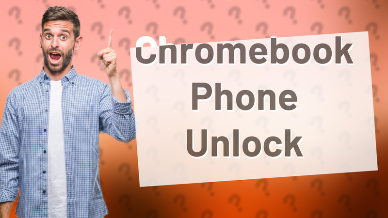 Chromebook Phone Unlock