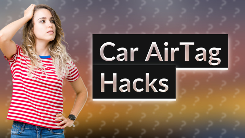 Car AirTag Hacks