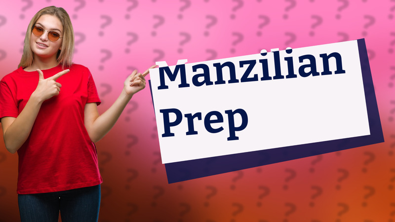 Manzilian Prep