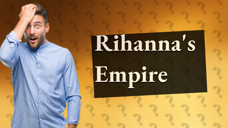 Rihanna's Empire