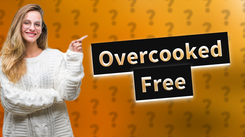Overcooked Free