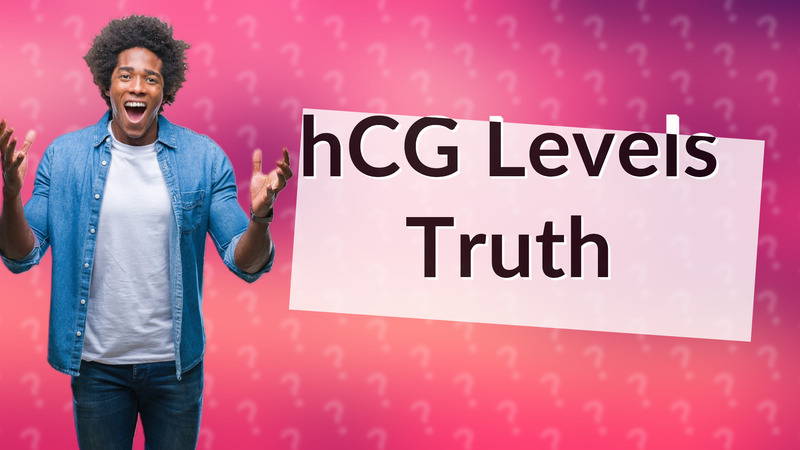 hCG Levels Truth