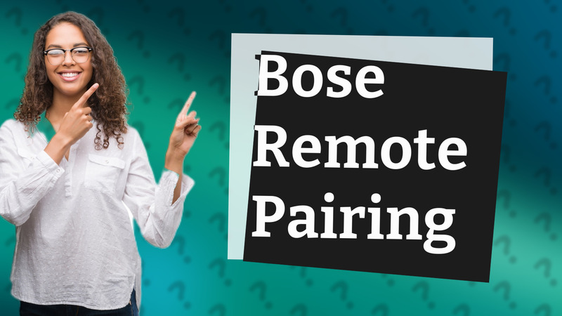 Bose Remote Pairing