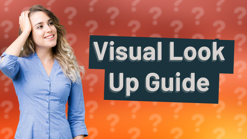 Visual Look Up Guide