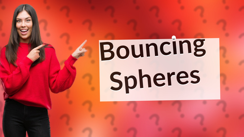 Bouncing Spheres