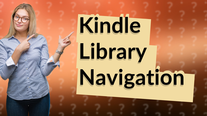 Kindle Library Navigation