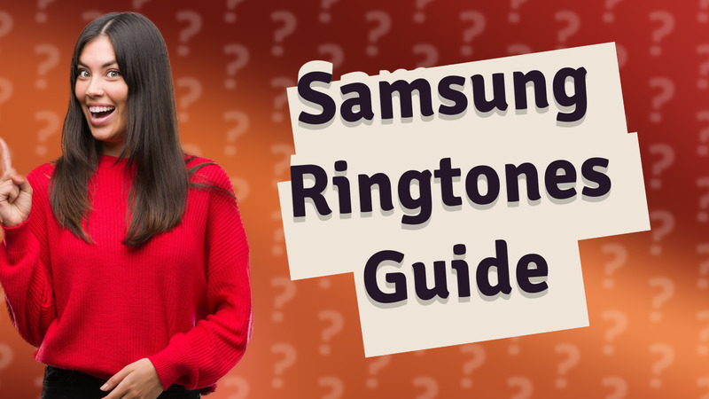 Samsung Ringtones Guide