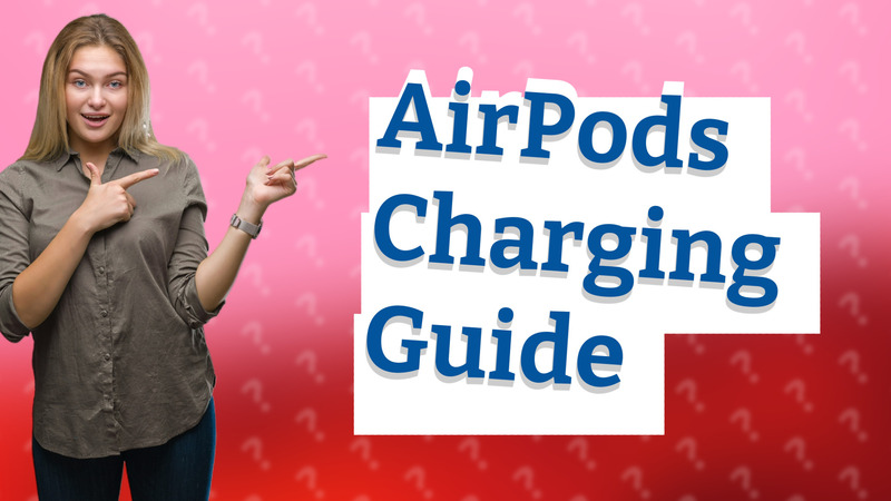 AirPods Charging Guide