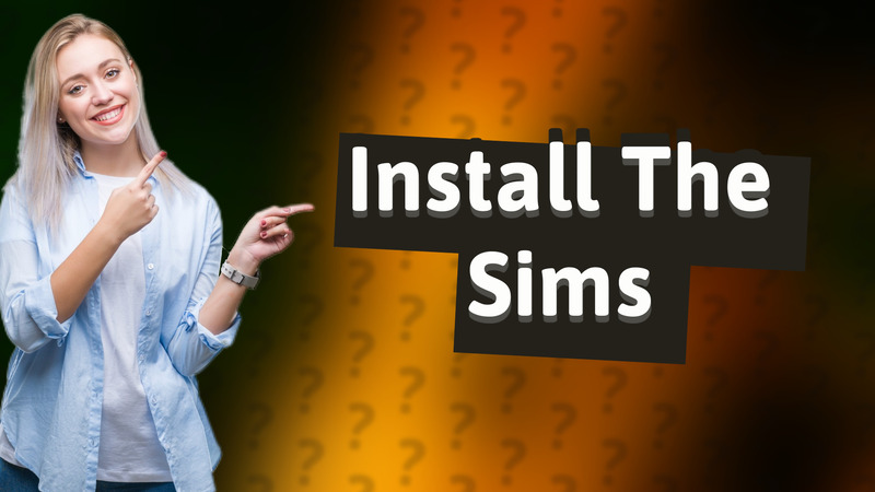 Install The Sims