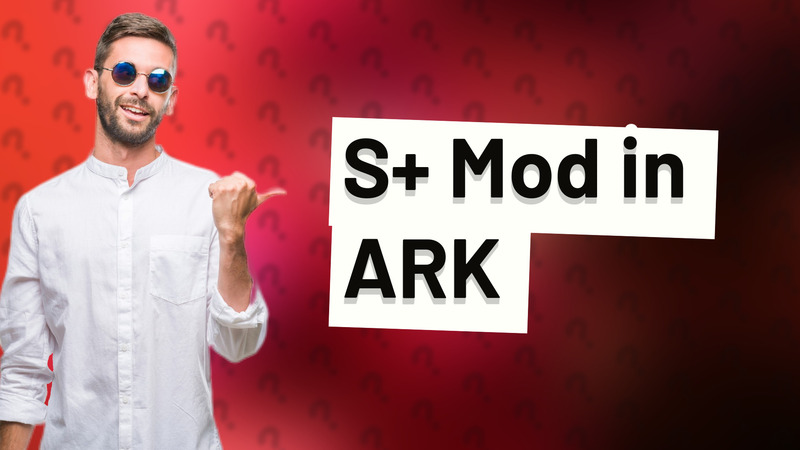 S+ Mod in ARK