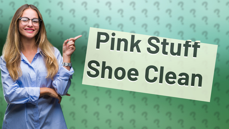 Pink Stuff Shoe Clean