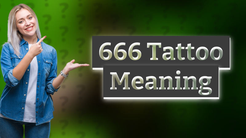 666 Tattoo Meaning