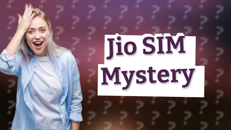 Jio SIM Mystery