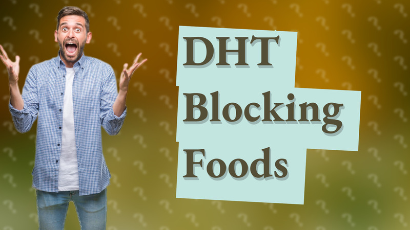 DHT Blocking Foods