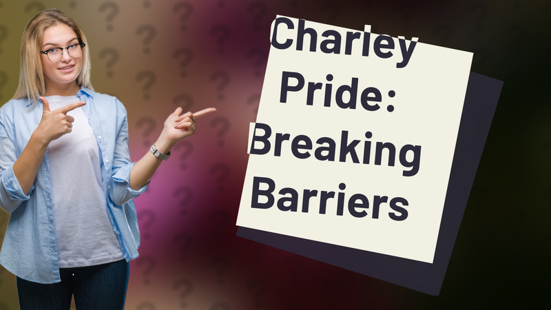 Charley Pride: Breaking Barriers