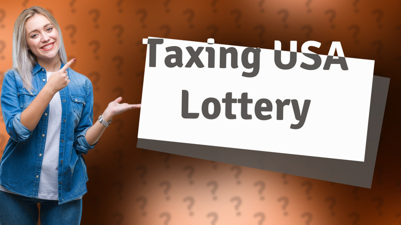Taxing USA Lottery