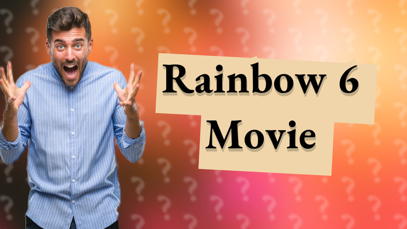 Rainbow 6 Movie