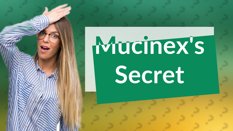 Mucinex's Secret