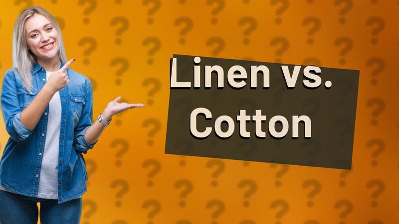 Linen vs. Cotton