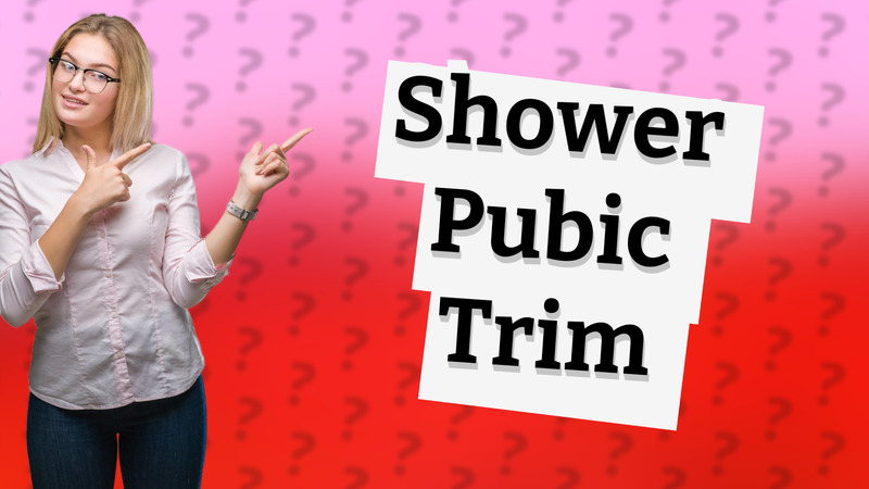 Shower Pubic Trim