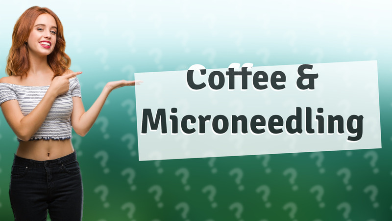 Coffee & Microneedling