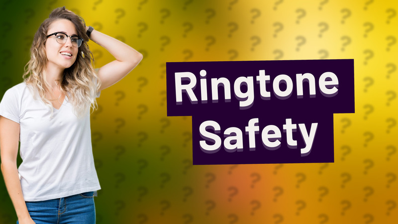Ringtone Safety