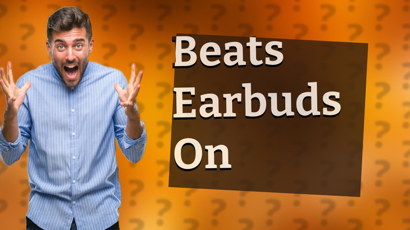 Beats Earbuds On