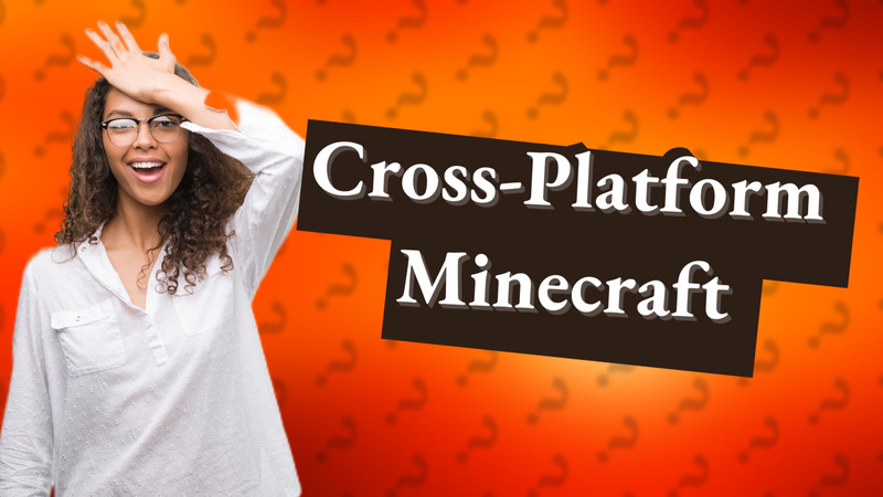 Cross-Platform Minecraft