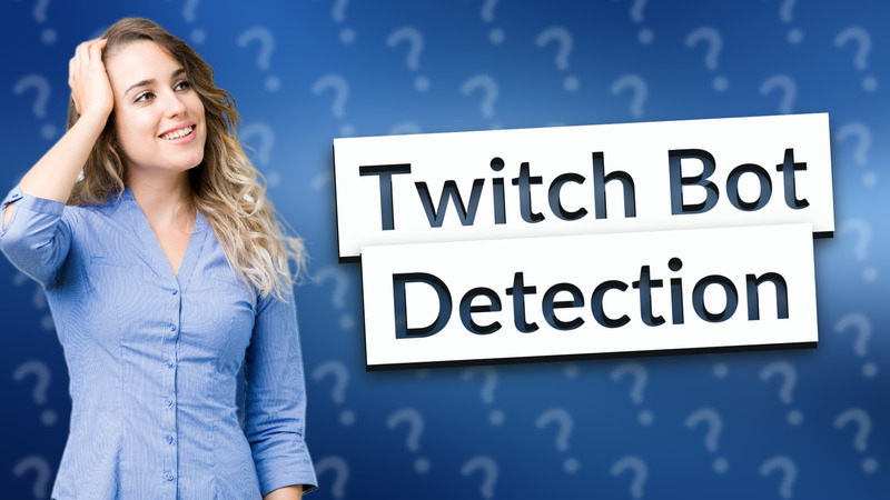 Twitch Bot Detection