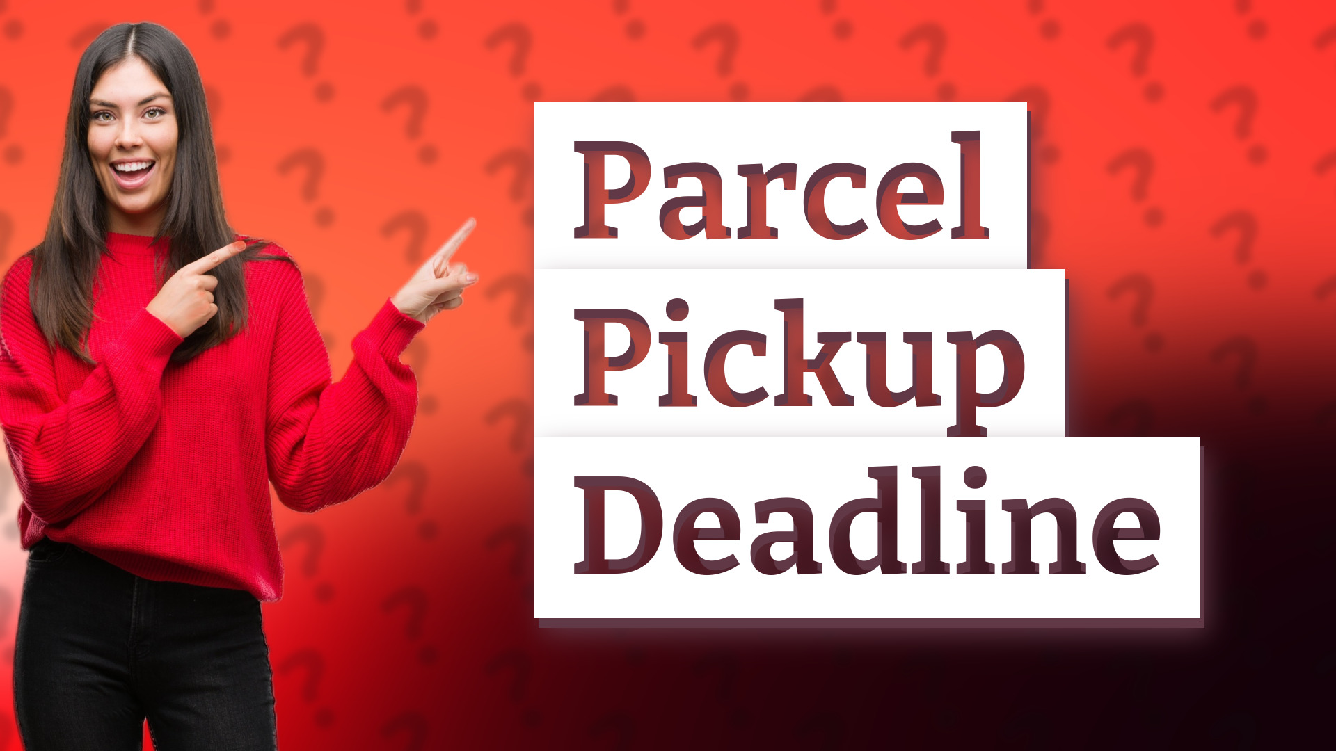 Parcel Pickup Deadline