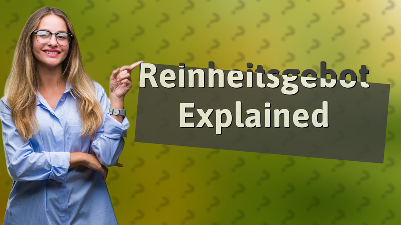 Reinheitsgebot Explained