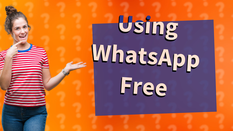 Using WhatsApp Free