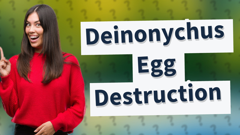 Deinonychus Egg Destruction