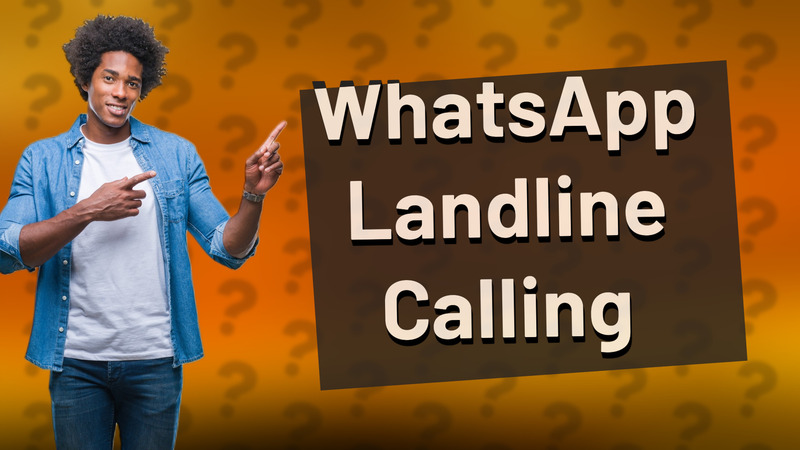 WhatsApp Landline Calling