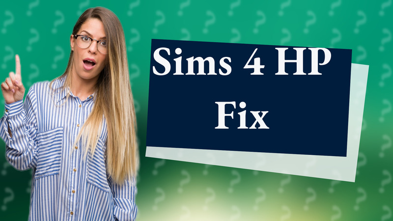 Sims 4 HP Fix