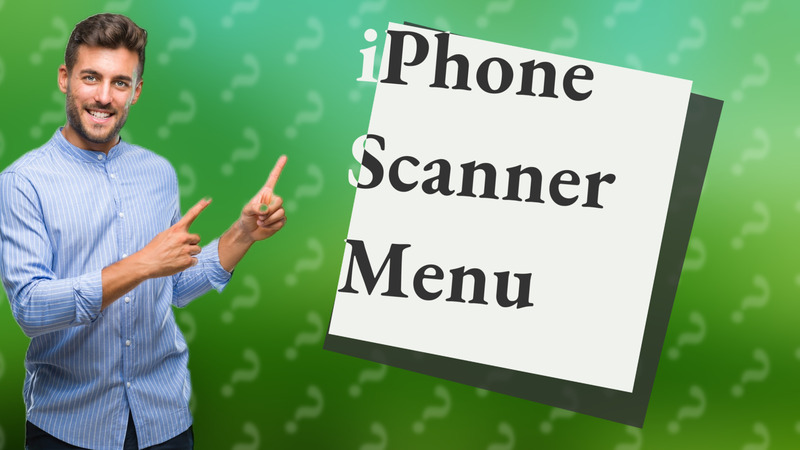 iPhone Scanner Menu