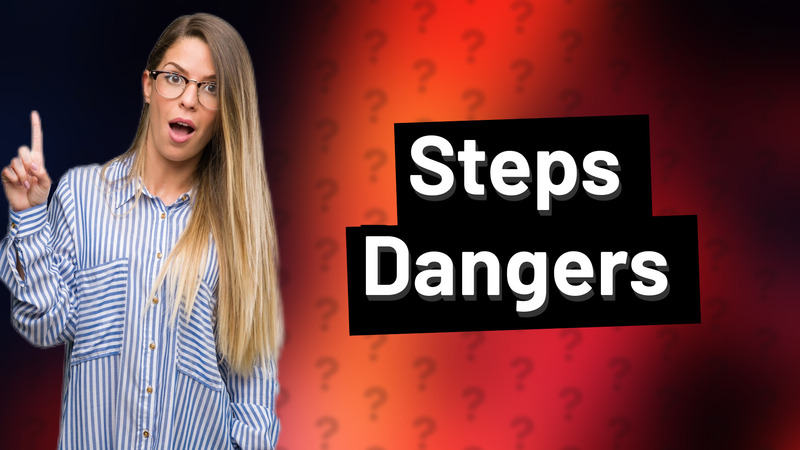 Steps Dangers