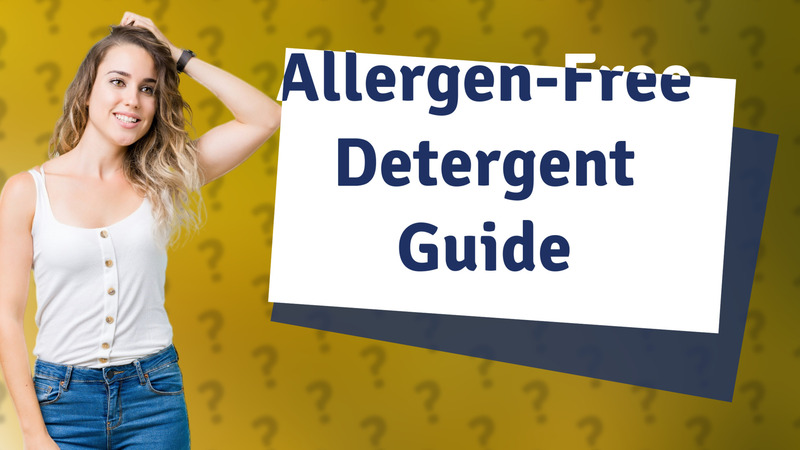Allergen-Free Detergent Guide