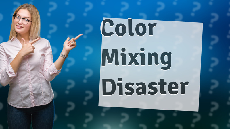 Color Mixing Disaster