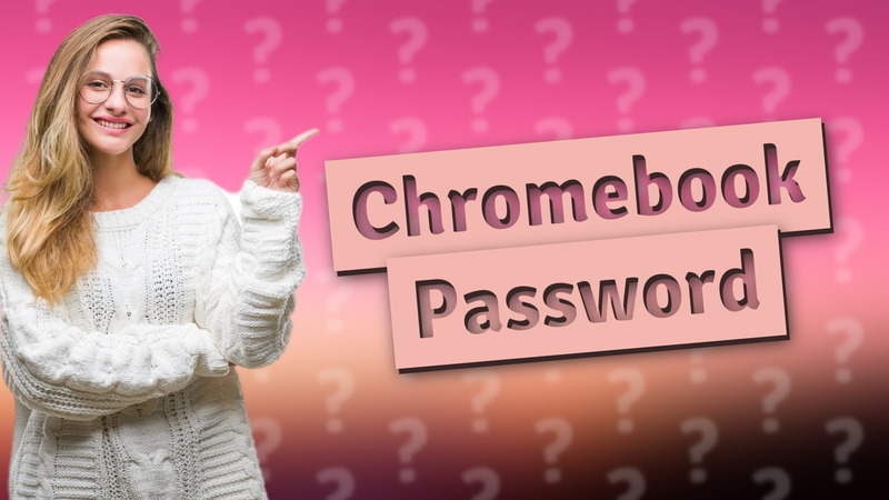 Chromebook Password