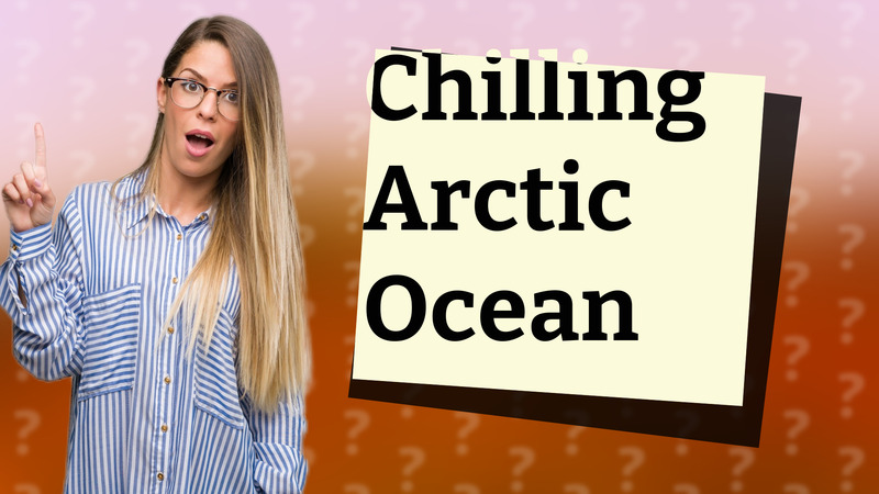 Chilling Arctic Ocean