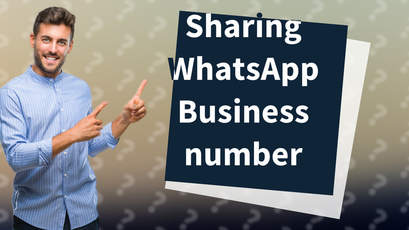 Sharing WhatsApp Business number
