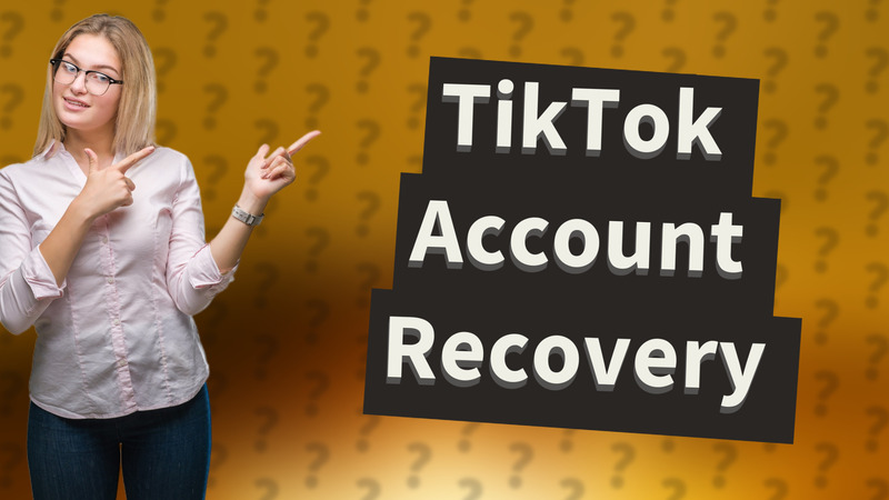 TikTok Account Recovery
