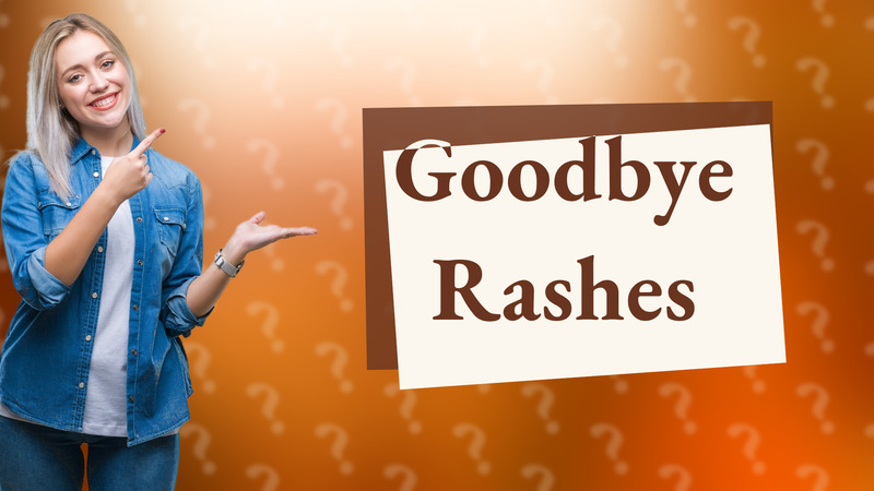 Goodbye Rashes