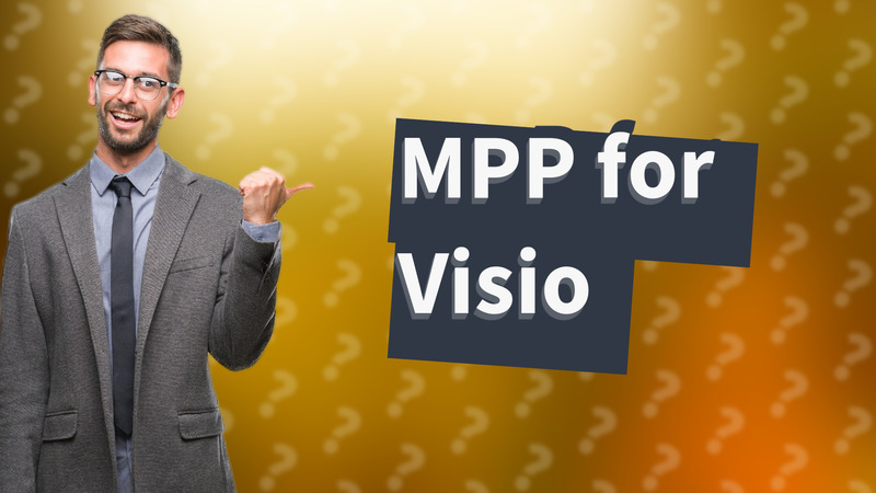 MPP for Visio