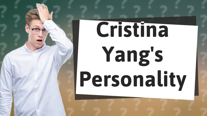 Cristina Yang's Personality